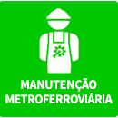 Manutenção Metroferroviária